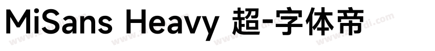 MiSans Heavy 超字体转换